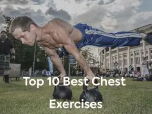 The top 10 best chest exercises
